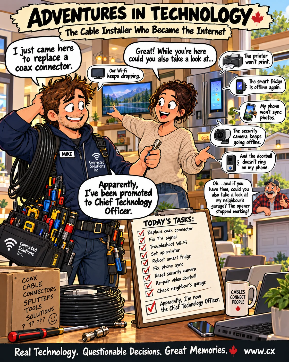 Adventures in Technology cartoon: The Cable Installer Who Became the Internet. One coax connector, every household gadget